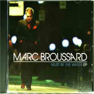 Marc Broussard - Must Be The Water album