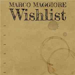 Marco Maggiore - Wishlist album