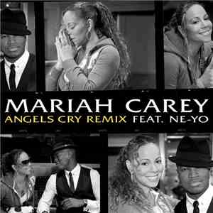 Mariah Carey Feat. Ne-Yo - Angels Cry (Remix) album