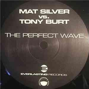 Mat Silver vs. Tony Burt - The Perfect Wave album