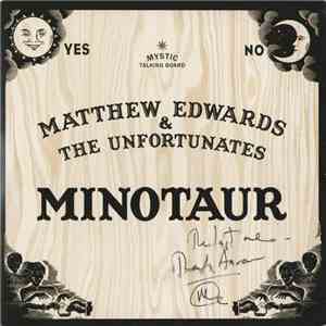 Matthew Edwards And The Unfortunates - Minotaur album