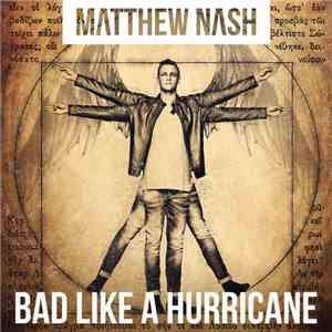 Matthew Nash  - Bad Like A Hurricane album