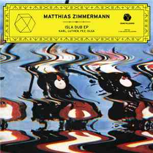 Matthias Zimmermann  - Isla Dub EP album