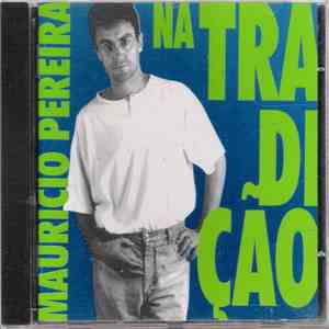 Maurício Pereira - Na Tradição album