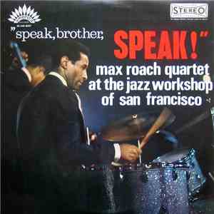 Max Roach Quartet - Speak, Brother, Speak! album