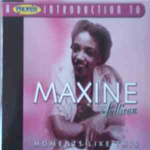 Maxine Sullivan - A Proper Introduction To Maxine Sullivan- Moments Like This album
