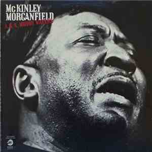 McKinley Morganfield - A.K.A. Muddy Waters album