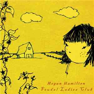 Megan Hamilton  - Feudal Ladies Club album