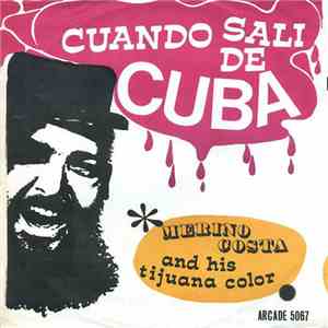 Merino Costa And His Tijuana Color - Cuando Sali De Cuba album