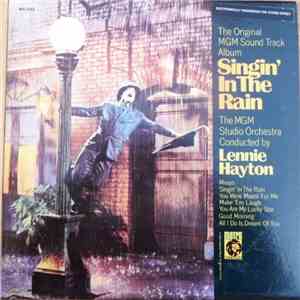MGM Studio Orchestra, The - Singin' In The Rain - The Original MGM Sound Track Album album