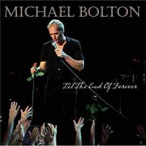 Michael Bolton - Til The End Of Forever album