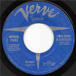 Michael Parks  - I Was Born In Kentucky / Turn Around Little Mama album