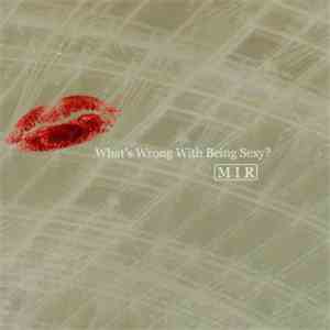 Mir  - What's Wrong With Being Sexy? album