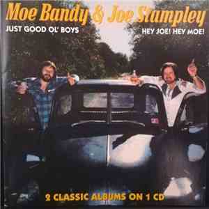 Moe Bandy & Joe Stampley - Just Good Ol' Boys/Hey Joe! Hey Moe! album
