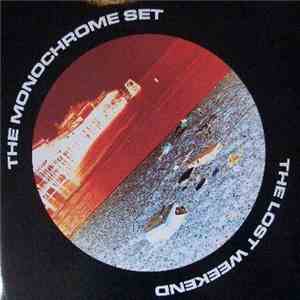 Monochrome Set, The - The Lost Weekend album