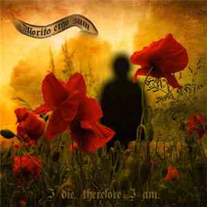Morito Ergo Sum - I Die Therefore I Am album