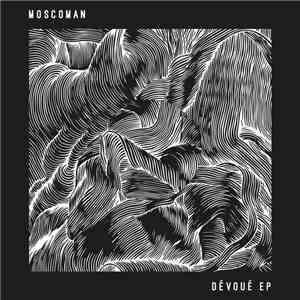 Moscoman - Dévoué EP album