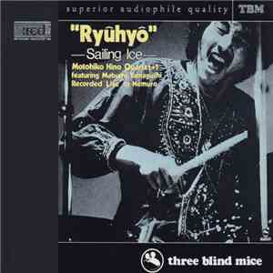 Motohiko Hino Quartet + 1 - "Ryuhyo" - Sailing Ice album