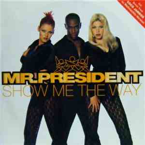 Mr.President - Show Me The Way album