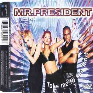 Mr.President - Take Me To The Limit album