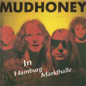 Mudhoney - Live In Hamburg Markthalle album