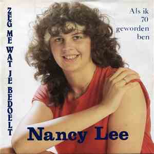 Nancy Lee  - Zeg Me Wat Je Bedoelt / Als Ik 70 Geworden Ben album