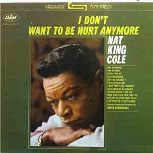 Nat King Cole - I Don't Want To Be Hurt Anymore album