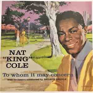 Nat King Cole, Nelson Riddle - To Whom It May Concern album