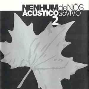 Nenhum De Nós - Acústico Ao Vivo 2 album