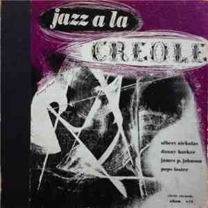 Nick And His Creole Serenaders - Jazz A La Creole album