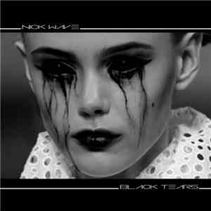 Nick Wave - Black Tears album