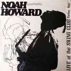 Noah Howard Quartetto - Live At The Swing Club Torino Italy album