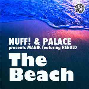 Nuff! & Palace  Presents Manik Feat. Renald  - The Beach album