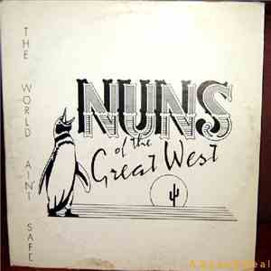 Nuns Of The Great West - The World Ain't Safe album