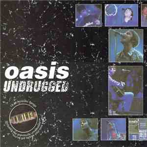 Oasis  - Undrugged album