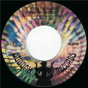 Ocean  - Pon Tu Mano Sobre Mi Mano = Put Your Hand In The Hand album