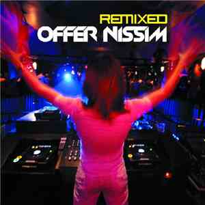 Offer Nissim - Hearbreaking Remixed album