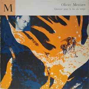 Olivier Messiaen - Quatuor Pour La Fin Du Temps album