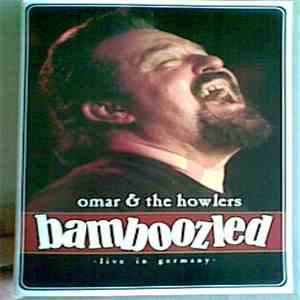 Omar & The Howlers - Bamboozled album