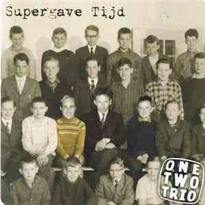 One Two Trio - Supergave Tijd album