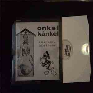 Onkel Kånkel - Kalle Anka Suger Pung album
