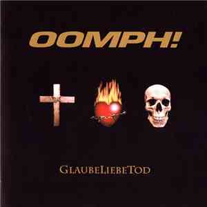 OOMPH! - GlaubeLiebeTod album