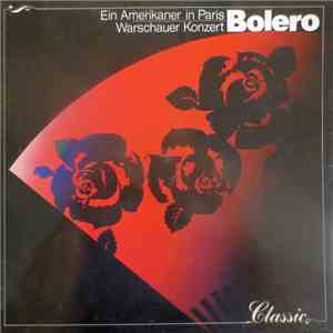 Orchestre Symphonique De La Radiodiffusion Nationale Belge, Bruxelles, Franz André, Philharmonisches Staatsorchester Hamburg, Vladimir Wal-Berg - Bolero, Ein Amerikaner In Paris, Warschauer Konzert album