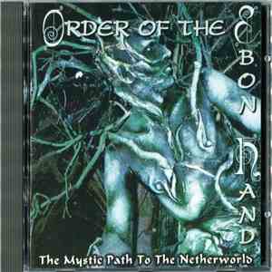 Order Of The Ebon Hand - The Mystic Path To The Netherworld album