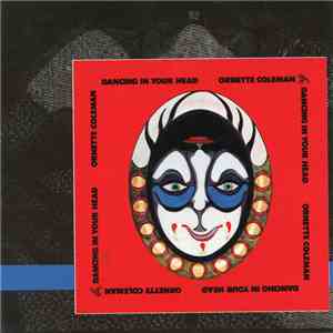 Ornette Coleman - Dancing In Your Head album