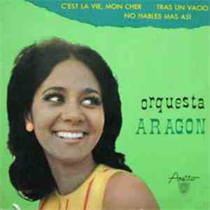 Orquesta Aragon - C'est La Vie, Mon Cher / Tras Un Vacio / No Hables Mas Asi album