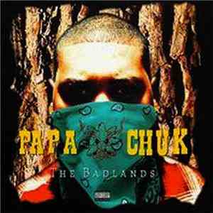 Papa Chuk - The Badlands album