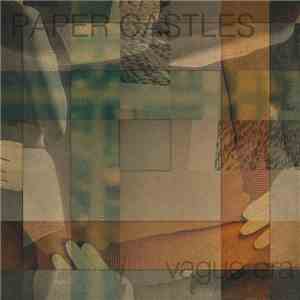 Paper Castles  - Vague Era album