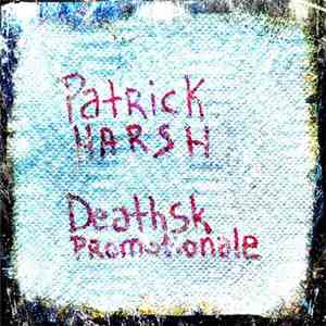 Patrick Harsh - Deathsk Promotionale album