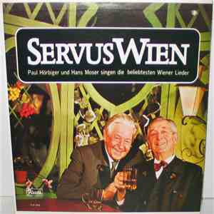 Paul Hörbiger Und Hans Moser - Servus Wien album